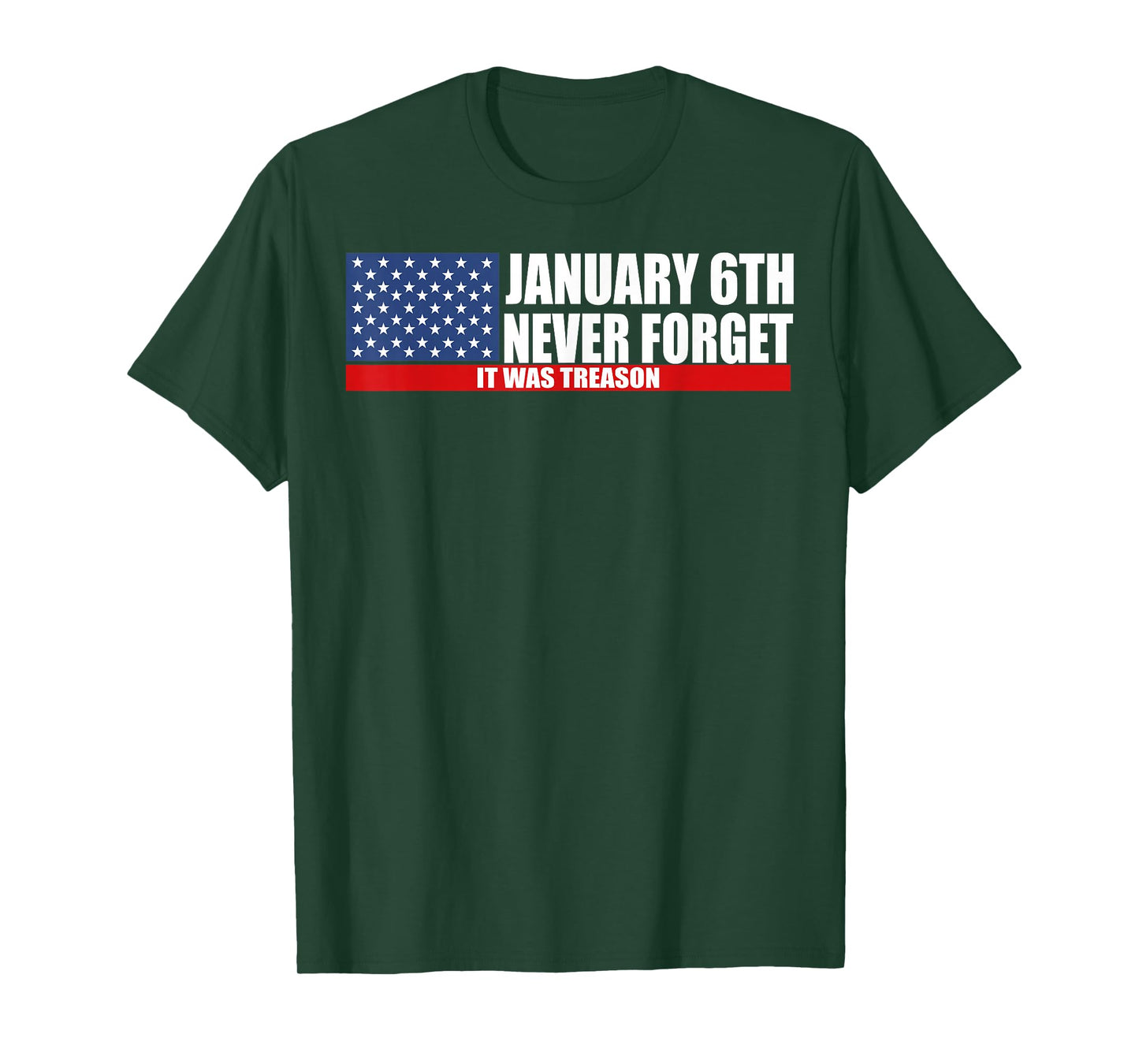 January 6th Never Forget It was Treason T-Shirt