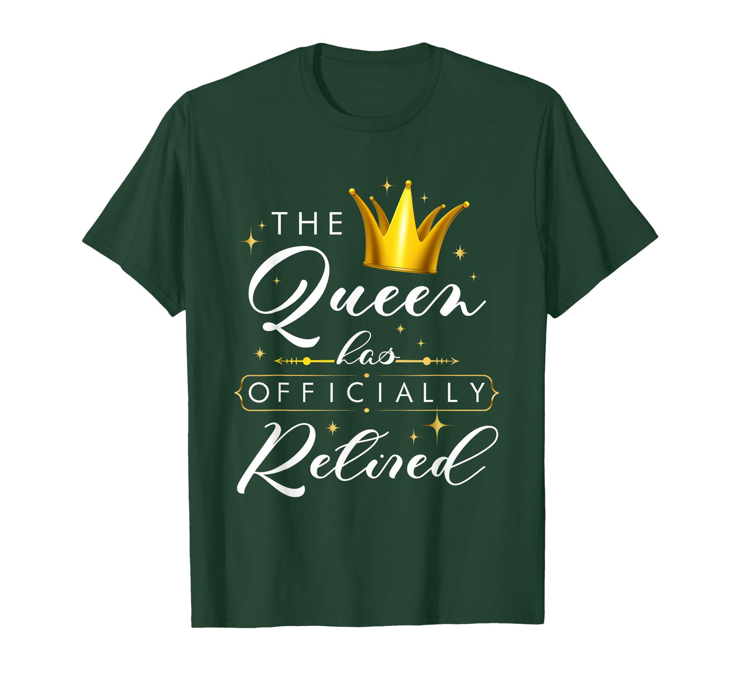 The Queen Has Retired Officially Retirement Retiree Women T-Shirt