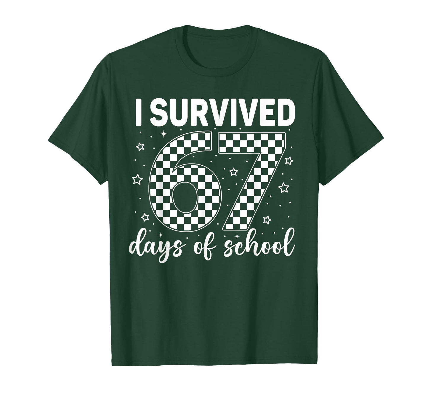 I Survived 67 Days of School Six Seven 6 7 Meme 100th Day T-Shirt
