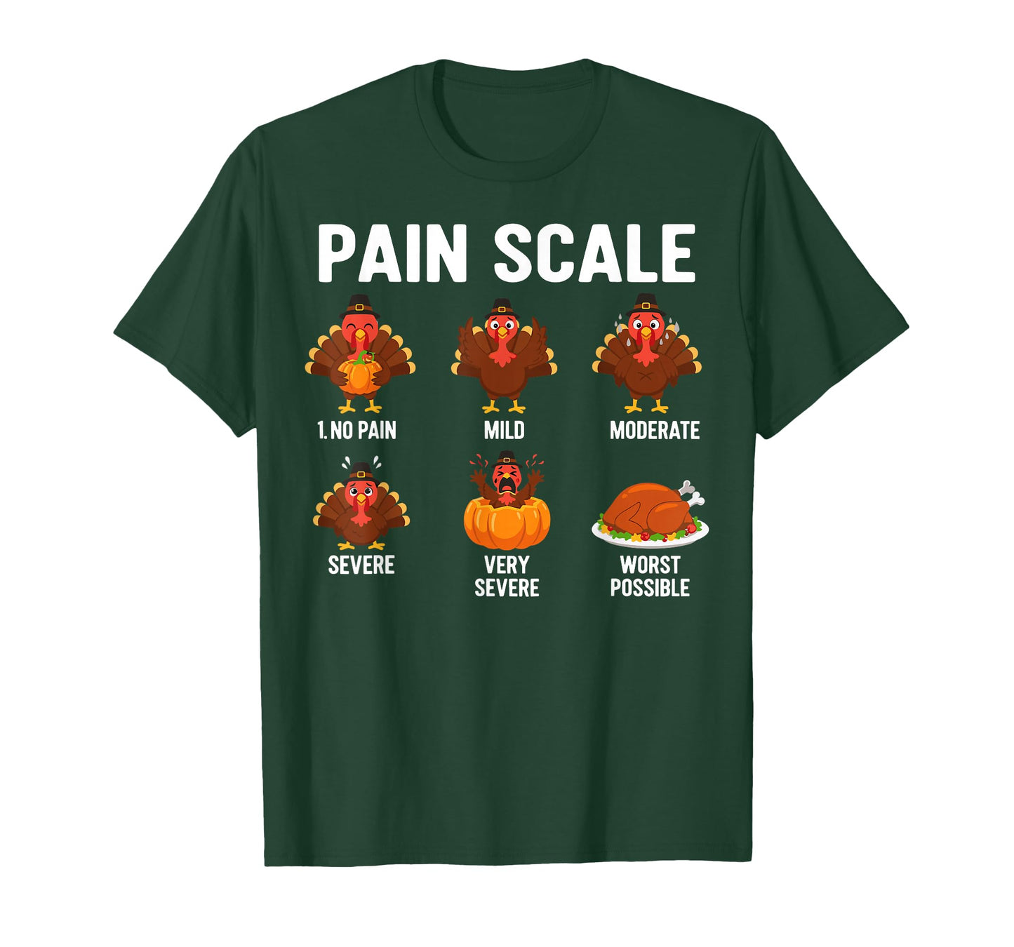 Pain Scale Turkey Pain Assessment Trauma Thanksgiving Nurse T-Shirt