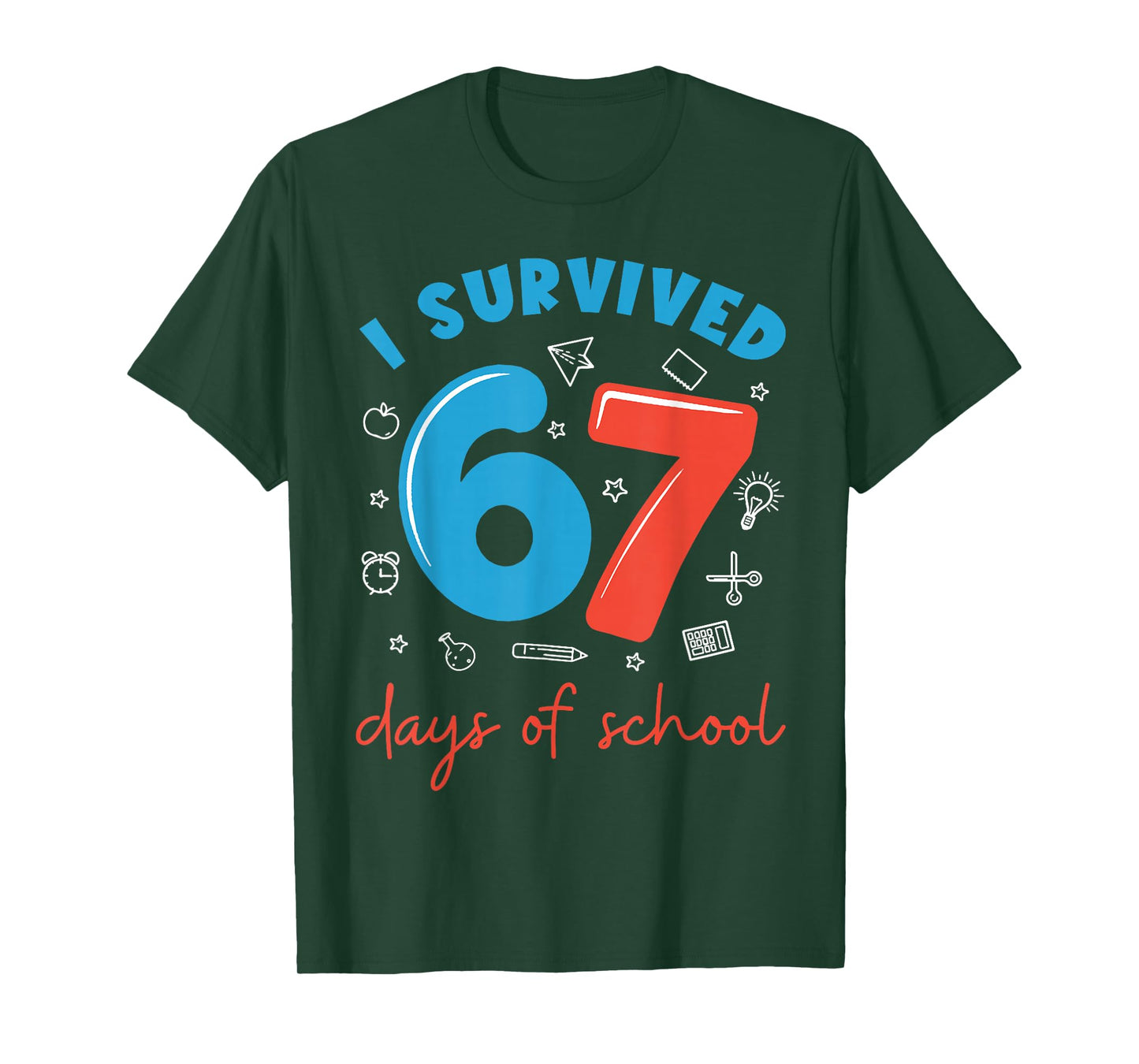 I Survived 67 Days of School Funny 6 7 Meme Teacher Student T-Shirt