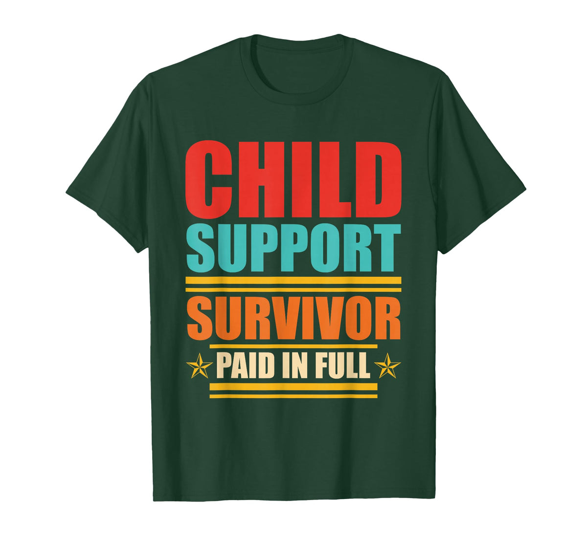 Child Support Survivor Paid in Full Retro Vintage T-Shirt