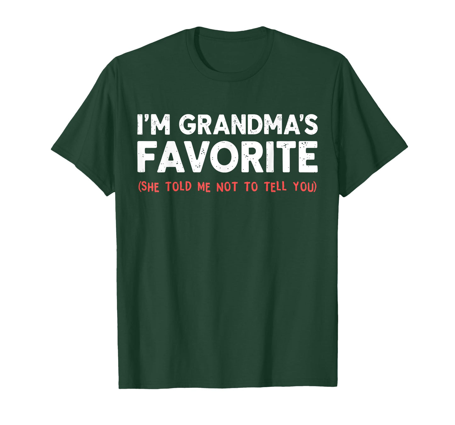 Funny Grandma’s Favorite Grandchild I'm Grandma’s Favorite T-Shirt