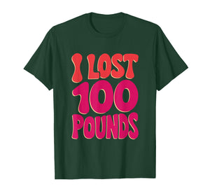 I Lost 100 Pounds, Weight Loss Motivation & Gym Inspiration T-Shirt