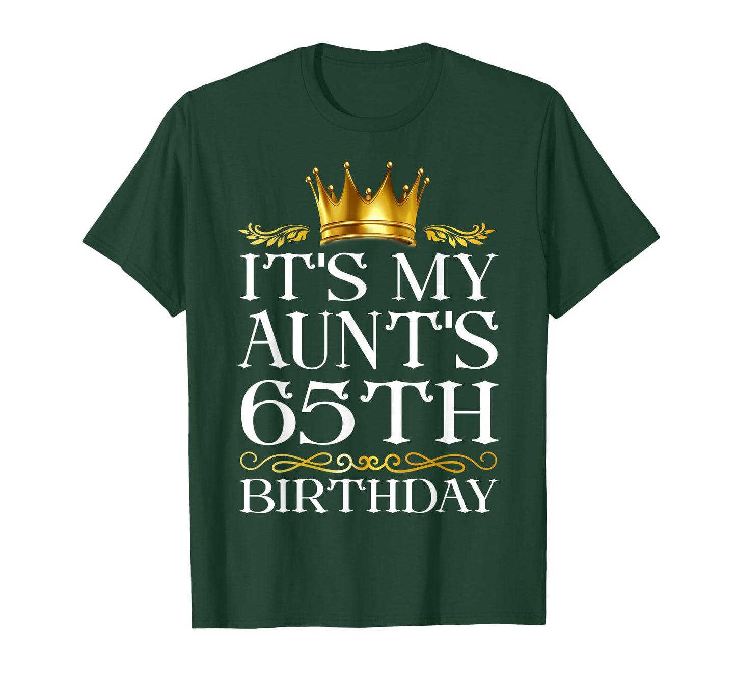 It's My Aunt's 65th Birthday Happy Birthday 65 Years Old T-Shirt