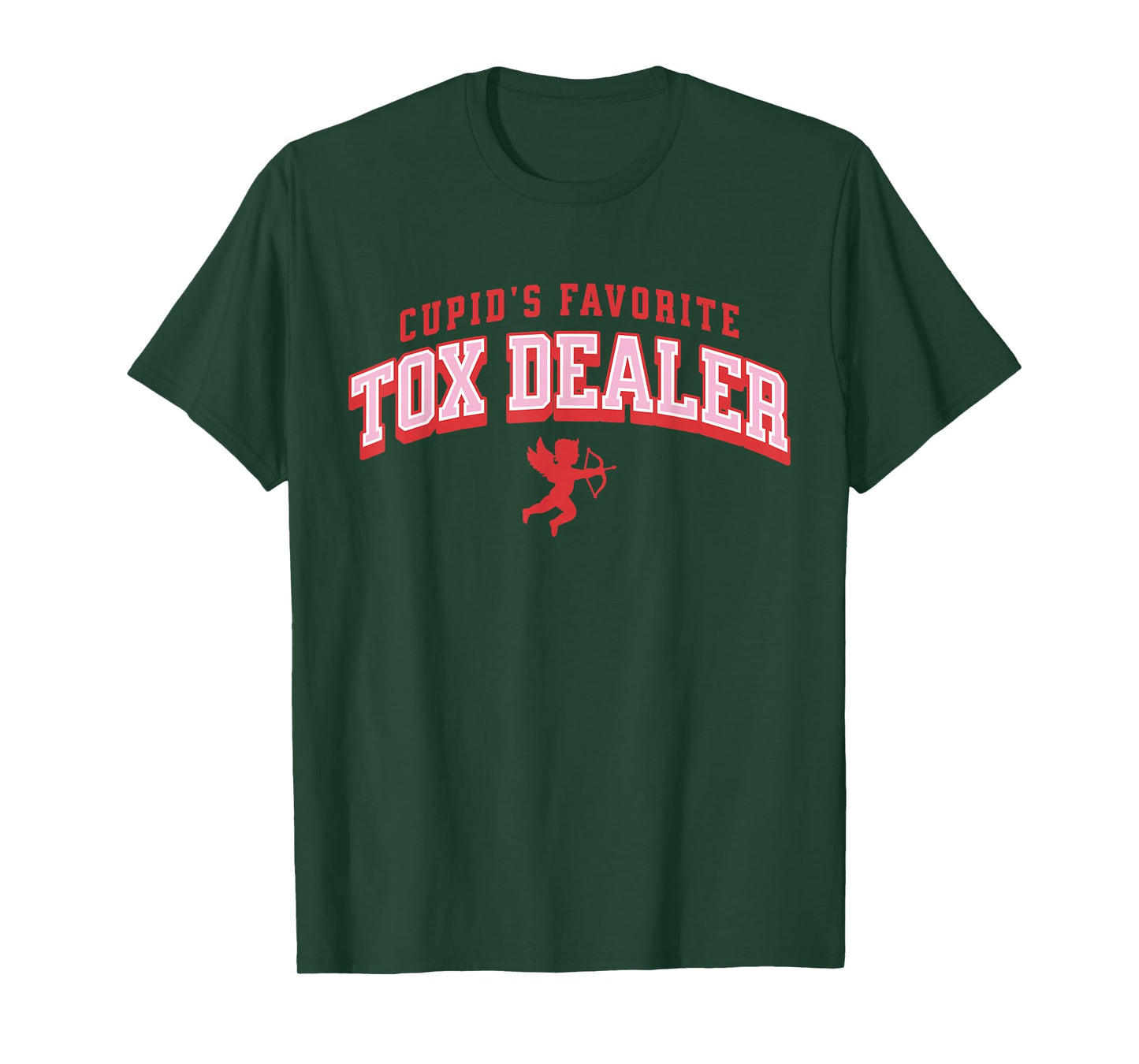 Cupid's Favorite Tox Dealer Valentine Botox Dealer Injector T-Shirt
