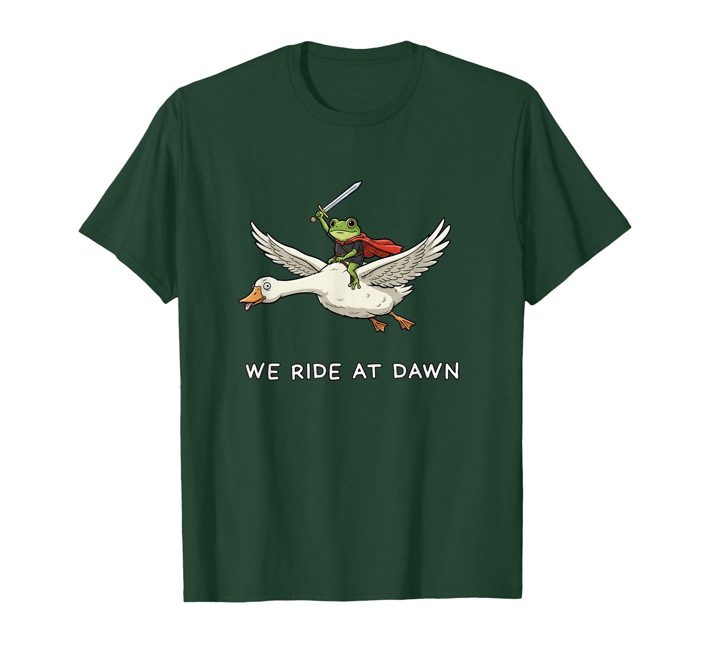 We Ride at Dawn Medieval Grumpy Frog Goose Meme Men Women T-Shirt