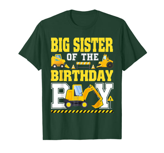Big Sister of The Birthday Boy Excavator Construction Truck T-Shirt