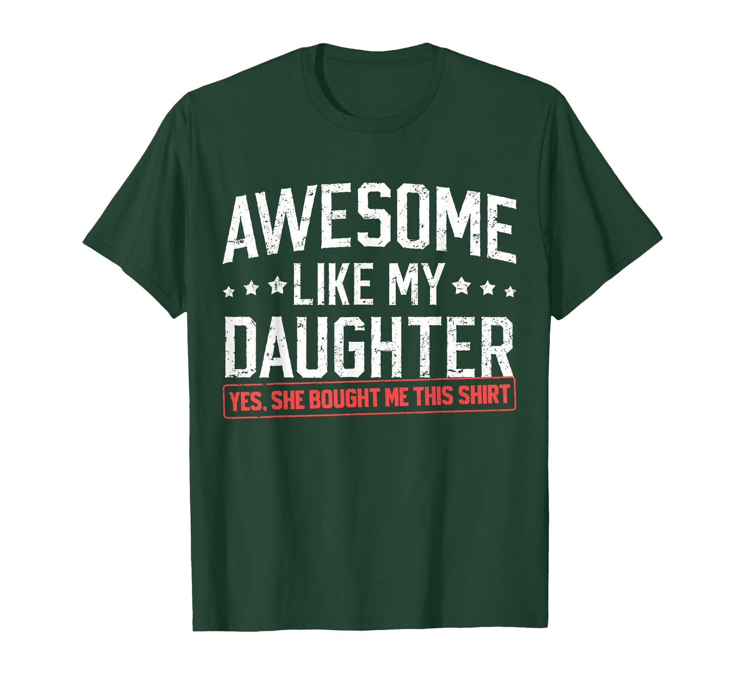 Awesome Like My Daughter Funny Dad Daddy Papa Mom Mama T-Shirt