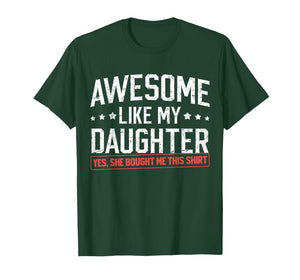 Awesome Like My Daughter Funny Dad Daddy Papa Mom Mama T-Shirt