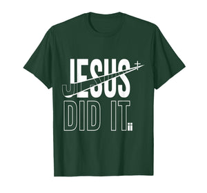 Christian Faith Cross Jesus Did It T-Shirt