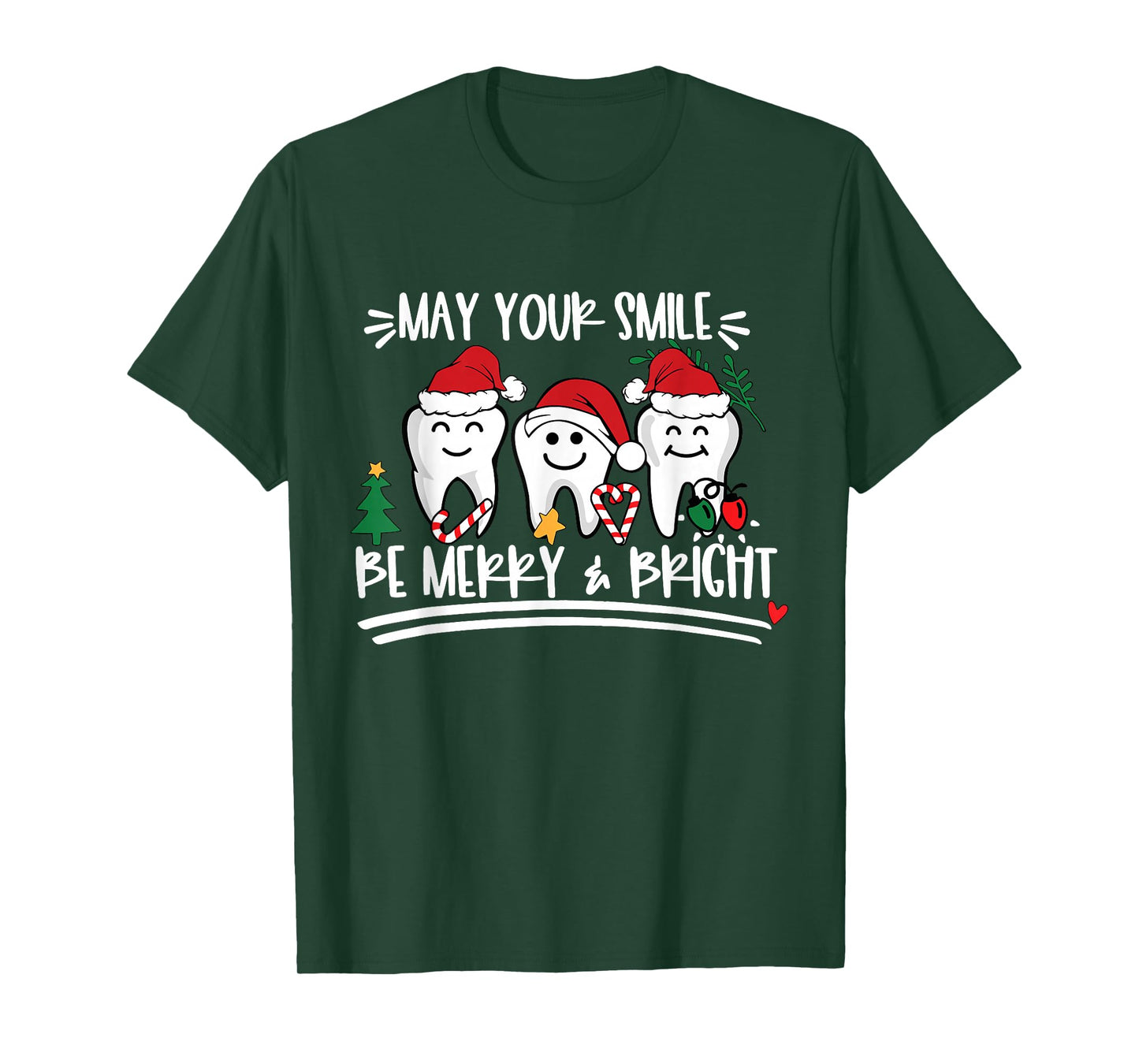 May Your Smile Be Merry and Bright Christmas Dentist Dental T-Shirt