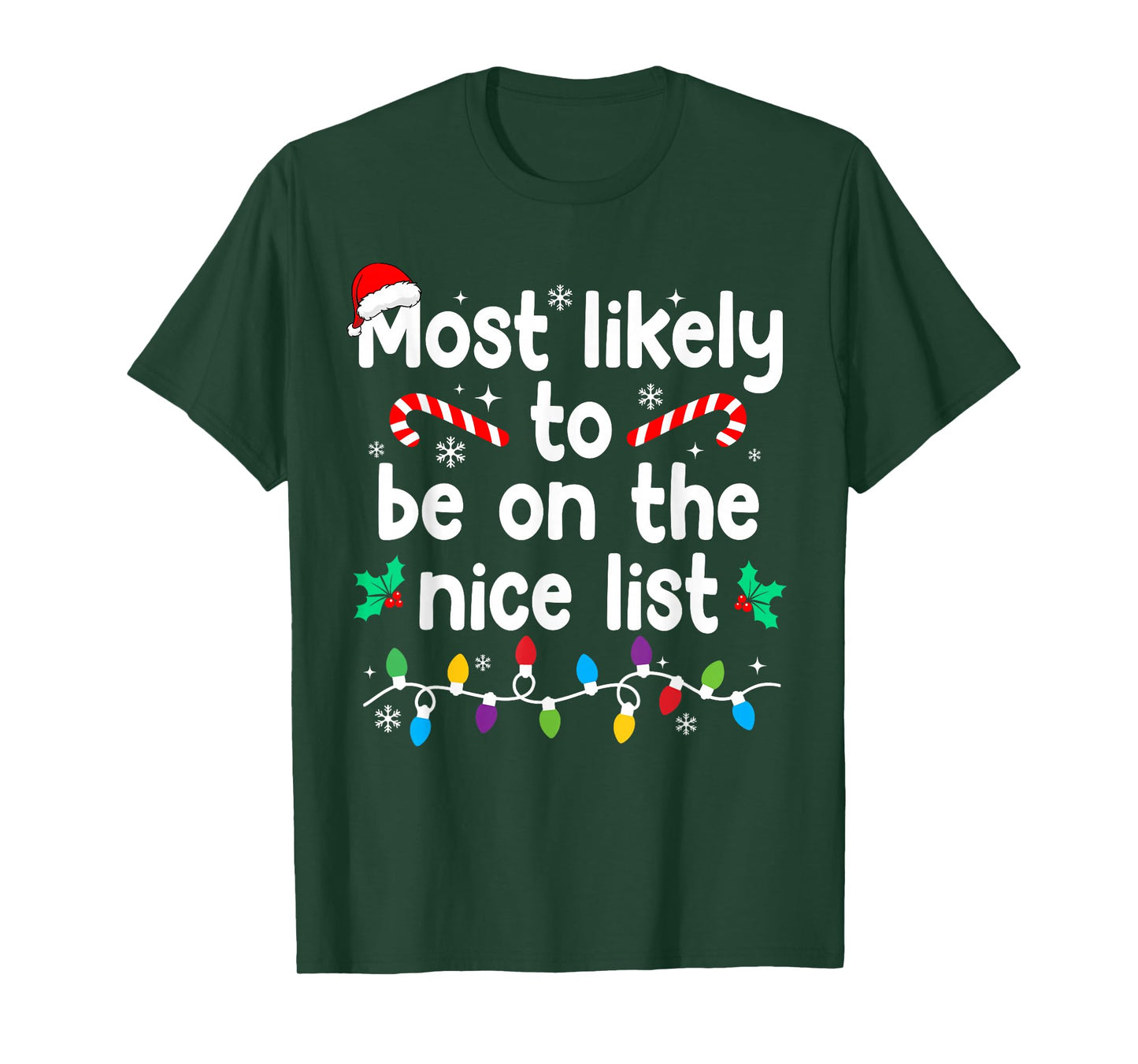 Most Likely to Be On The Nice List Christmas Pajamas T-Shirt