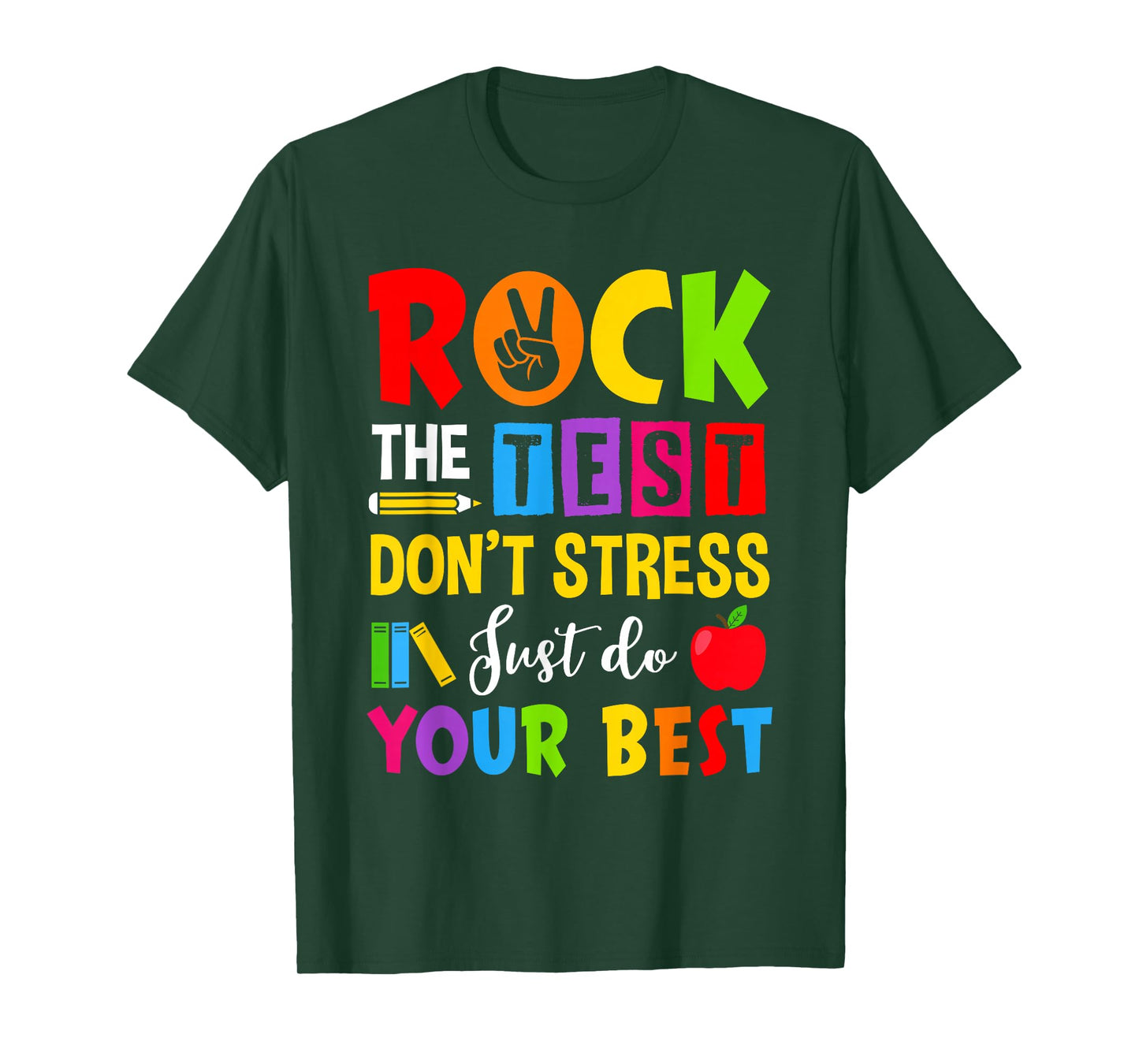 Rock The Test Don't Stress Just Do Your Best Teacher Testing T-Shirt
