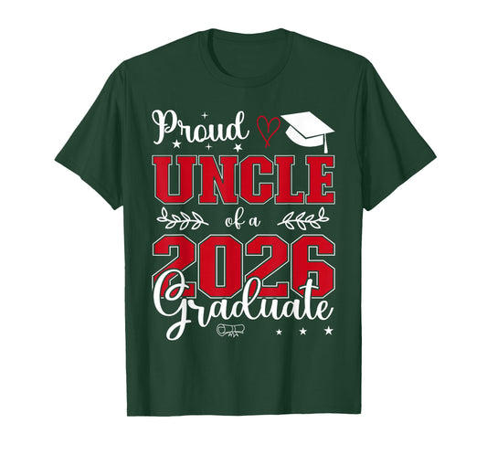Proud Uncle of a Class of 2026 Graduate for Graduation T-Shirt