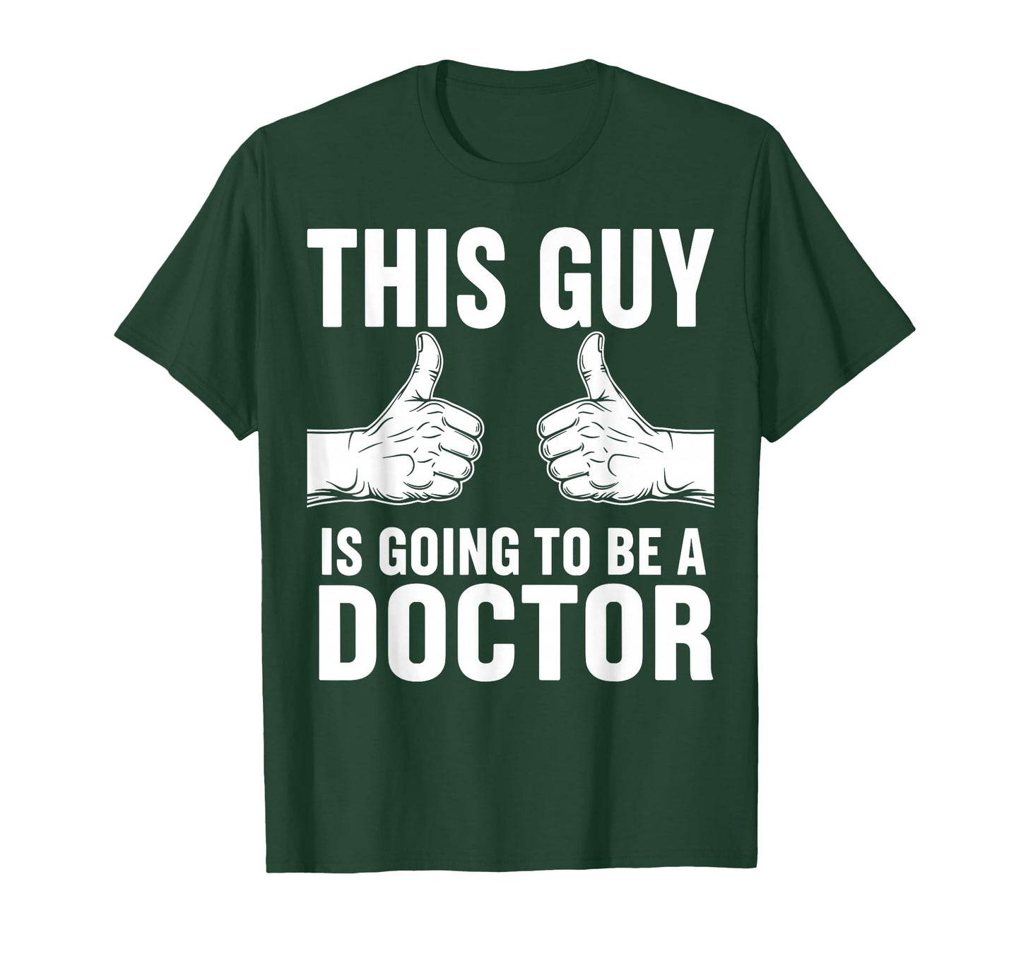 This Guy is Going to Be A Doctor T-Shirt