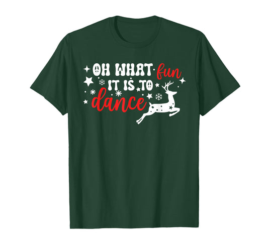 Oh What Fun It is to Dance Teacher Christmas T-Shirt