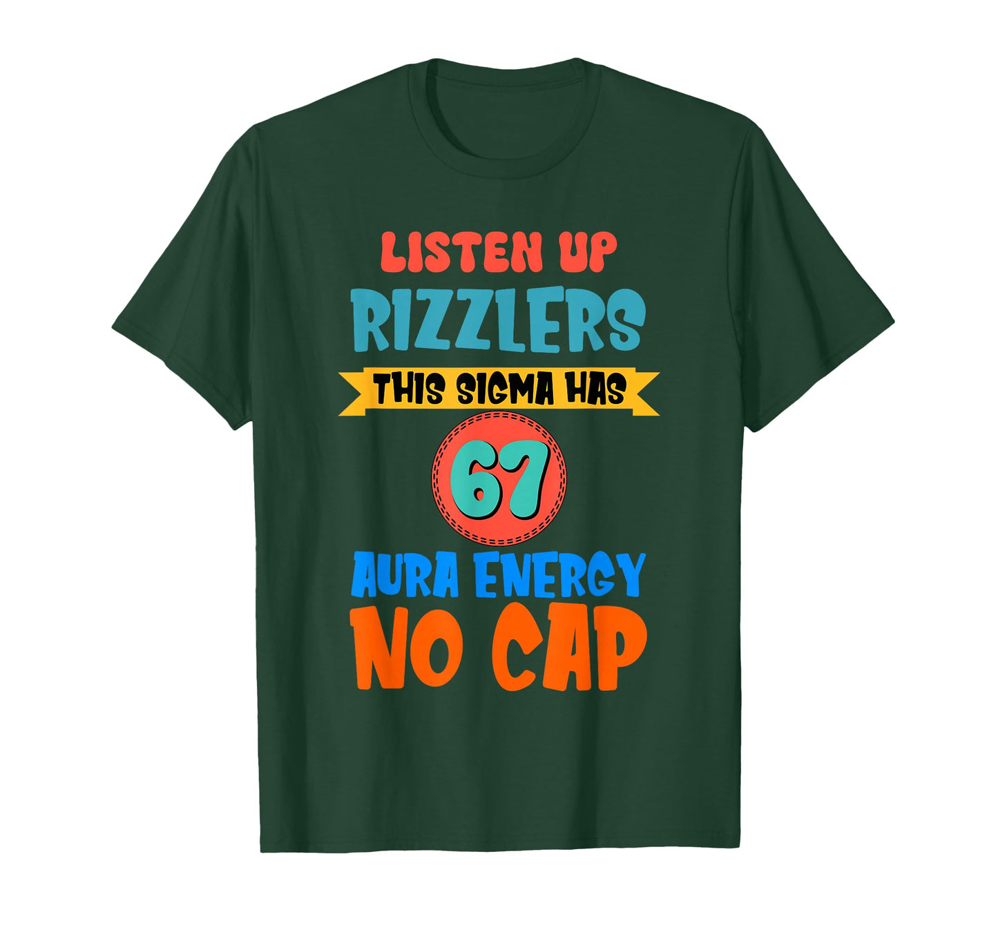 67 Meme Liste Up Rizzlers This Sigma Has 67 Aura six Seven T-Shirt