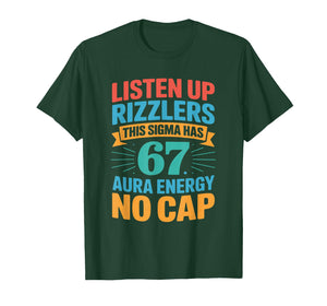 67 Six Seven Get Sendy Meme Design Funny 6 7 Sigma Rizzlers T-Shirt