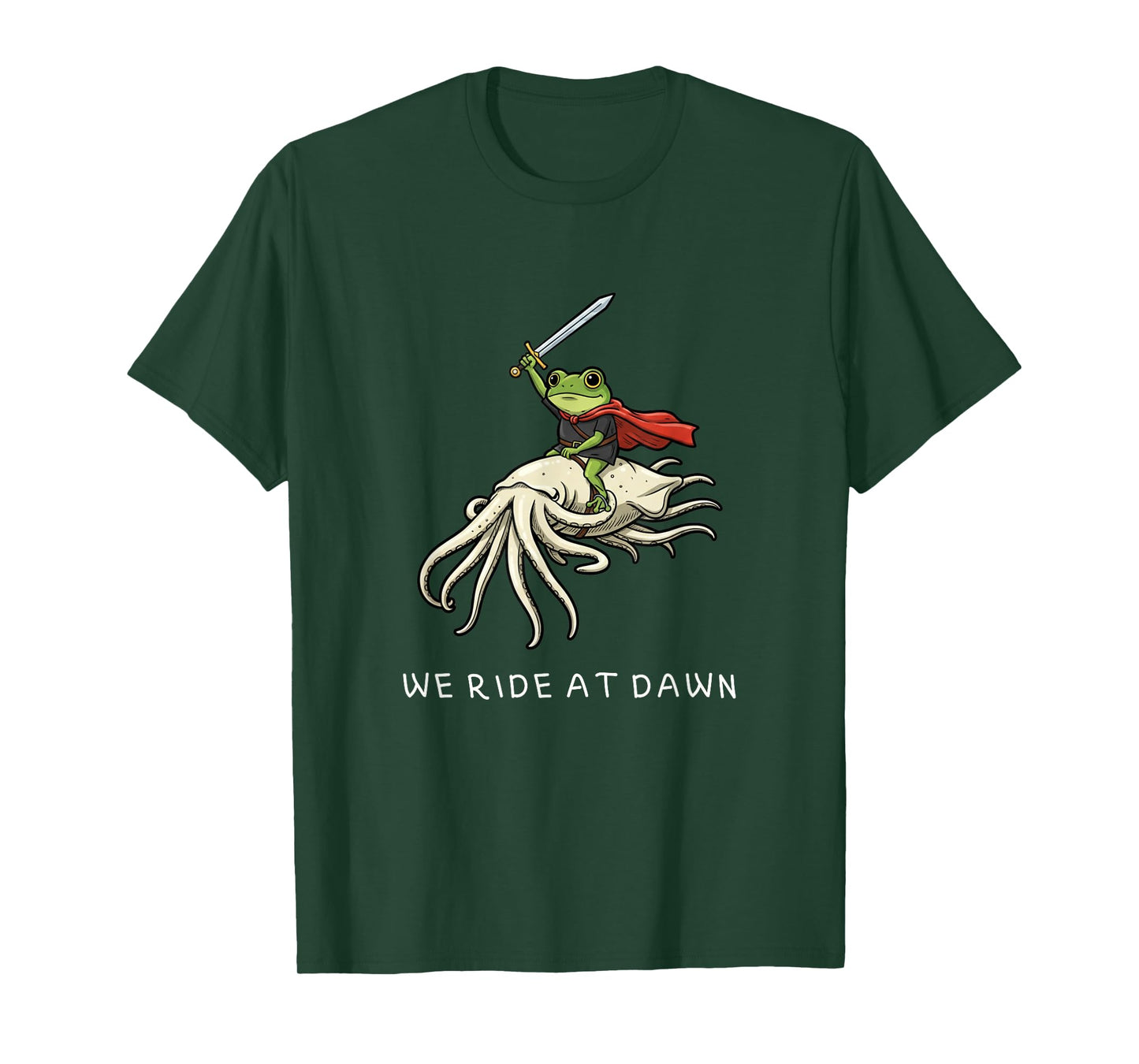 We Ride at Dawn Funny Grumpy Frog Squid Meme Men Women T-Shirt