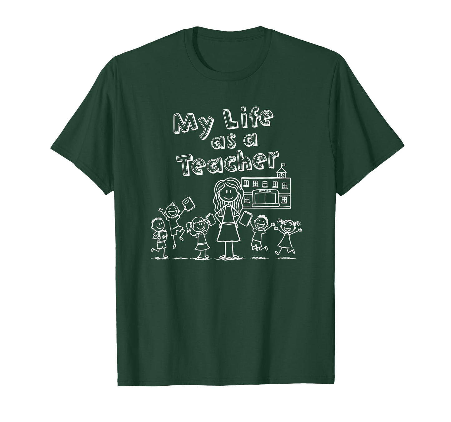 Education Stick Figure Design My Life as a Teacher T-Shirt