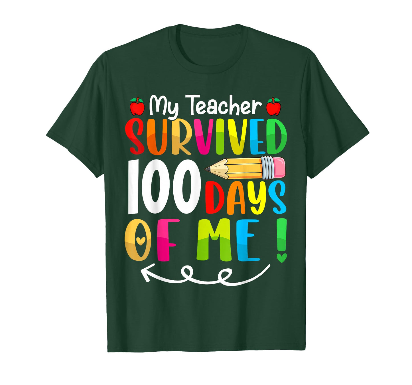 My Teacher Survived 100 Days of Me Funny 100th Day of School T-Shirt