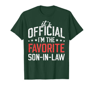 It's Official I'm The Favorite Son-in-Law Funny Dad Father T-Shirt