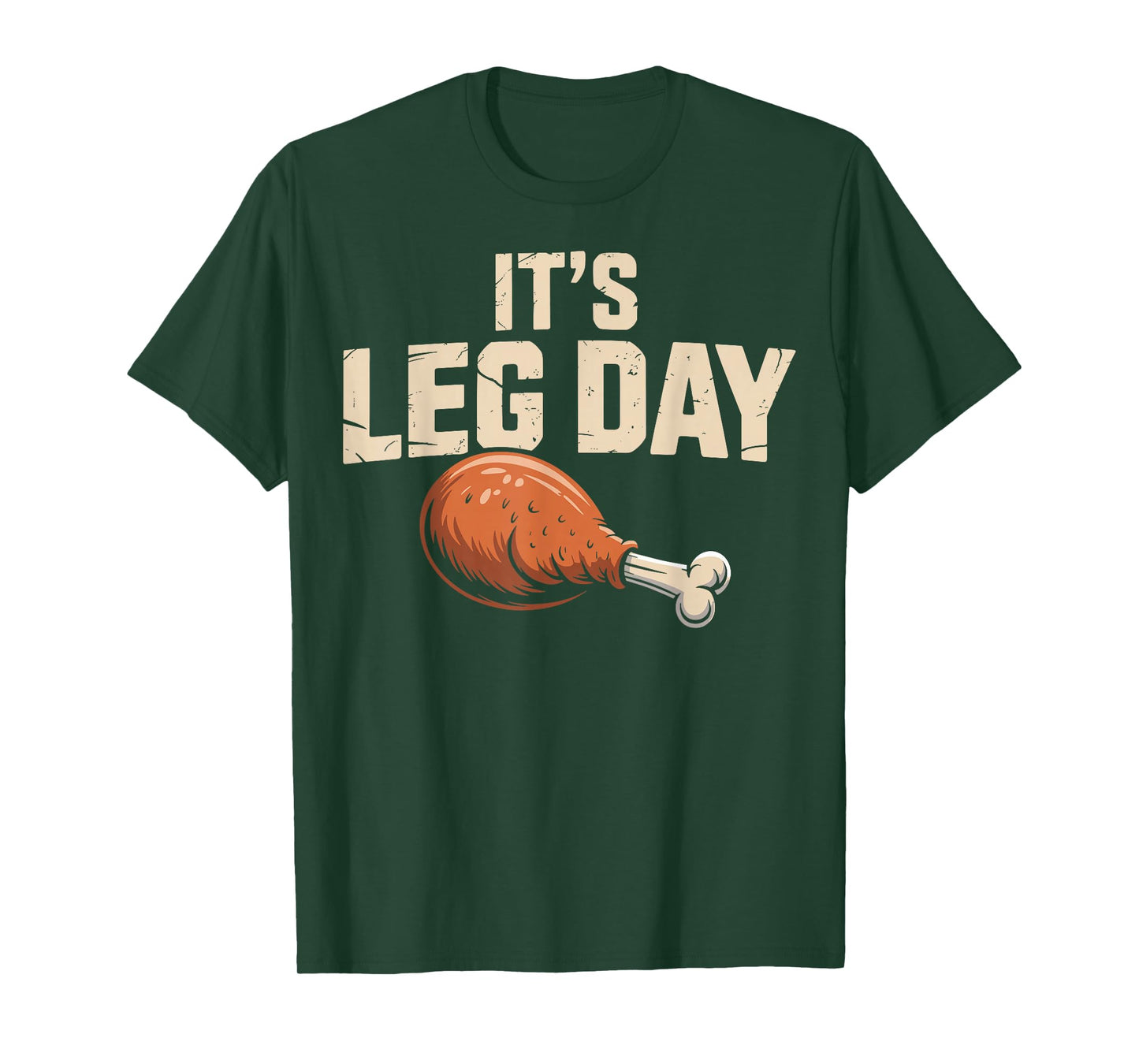 It's Leg Day Funny Turkey Thanksgiving Men Women Kids T-Shirt