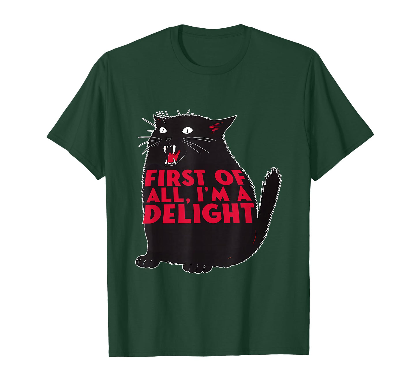 First of All I'm A Delight Funny Roaring Black Cat Lovers T-Shirt