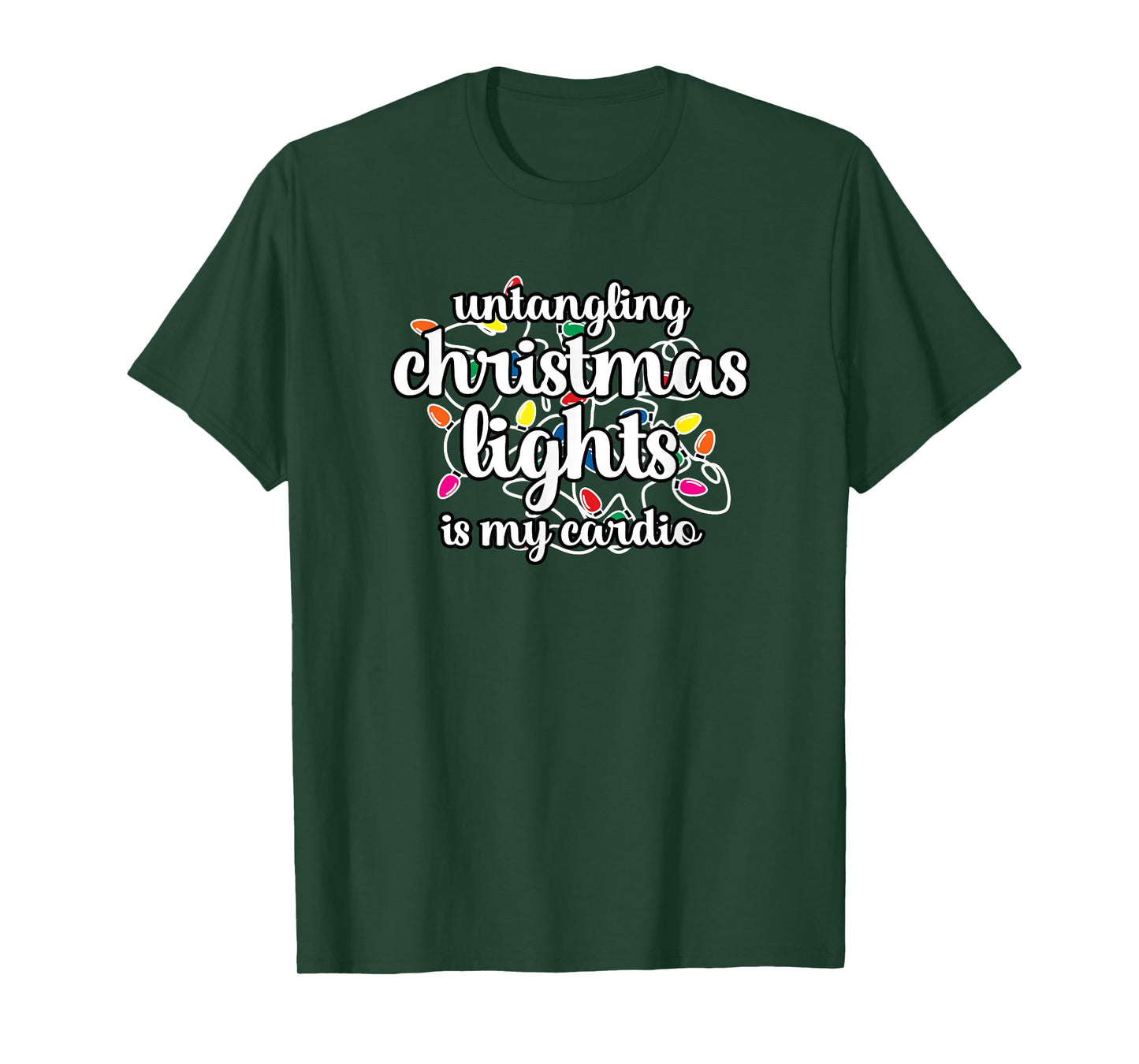 Funny Christmas Tee Untangling Christmas Lights is My Cardio T-Shirt