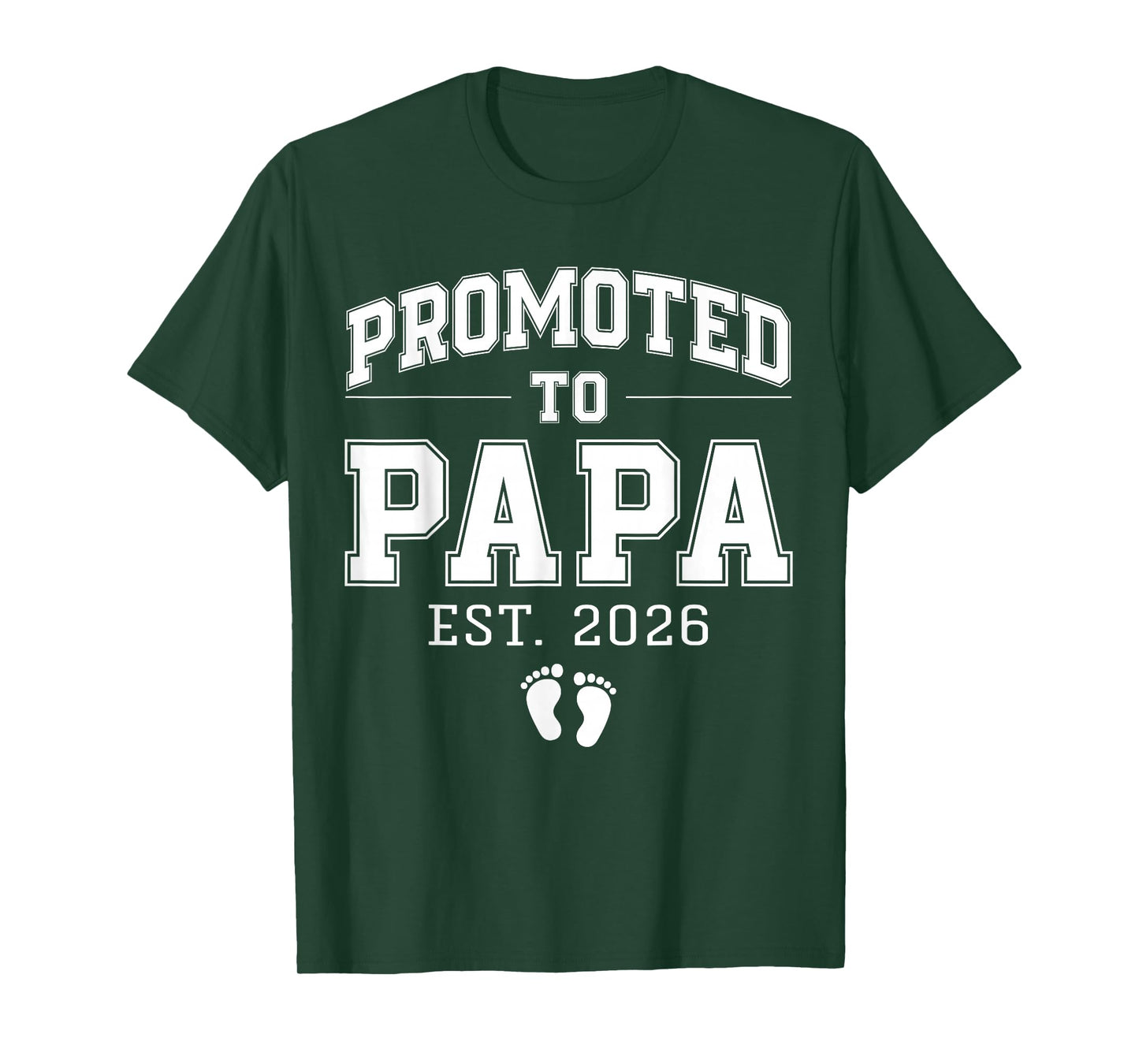 Promoted to Papa Est 2026 Varsity First Time Dad to Be T-Shirt