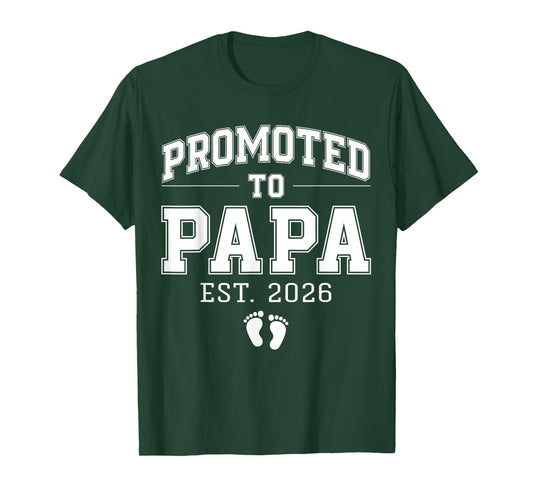 Promoted to Papa Est 2026 Varsity First Time Dad to Be T-Shirt