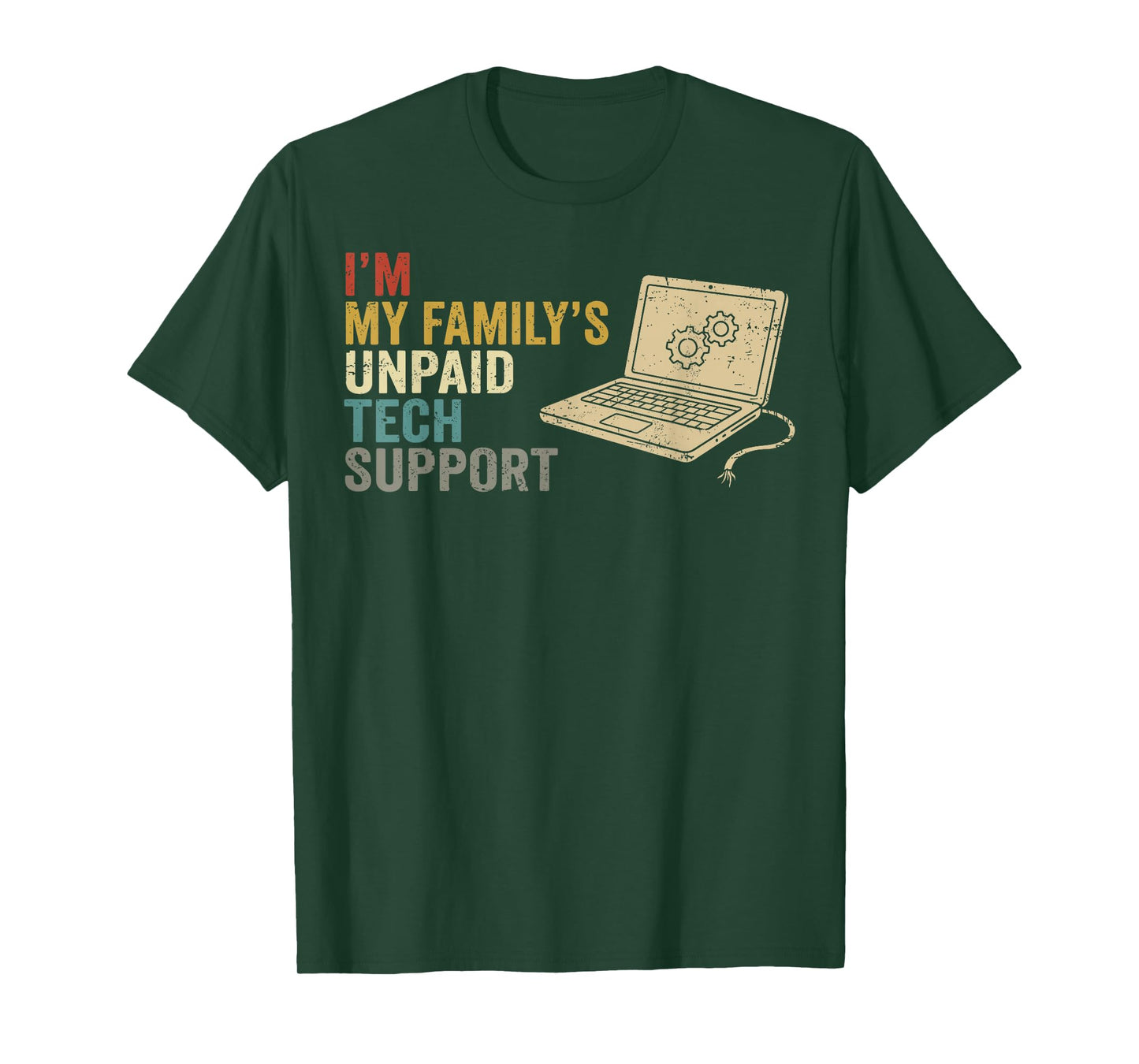 Im My Familys Unpaid Tech Support Funny IT Engineer Computer T-Shirt