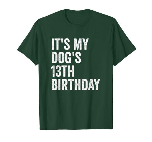 It's My Dog's 13th Birthday T-Shirt