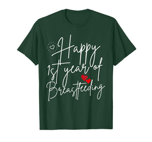 Happy 1st Year of Breastfeeding Mommy Breast Milk Baby Women T-Shirt