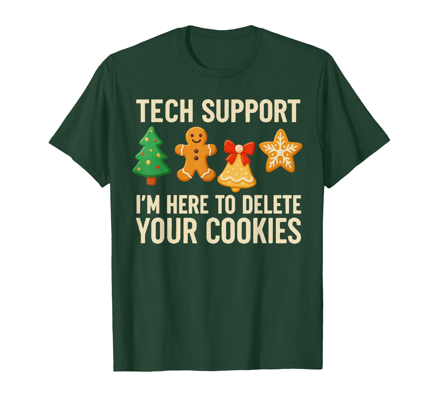 Funny Cookies Christmas Gingerbread Tech Support Mens Women T-Shirt