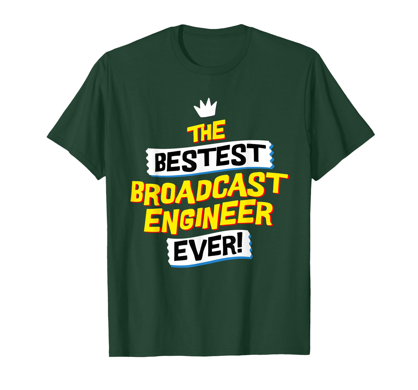 Best Broadcast Engineer, Funny TV Radio Job Occupation T-Shirt