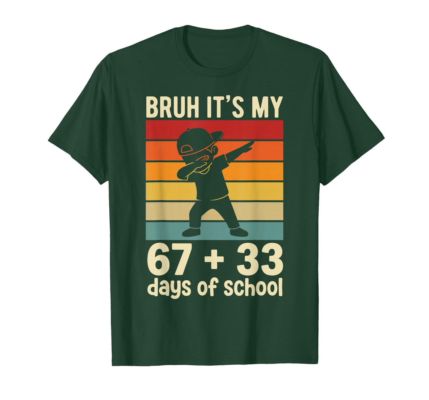 Bruh It's My 67 + 33 Days of School 100th Day Math Dab Boy T-Shirt