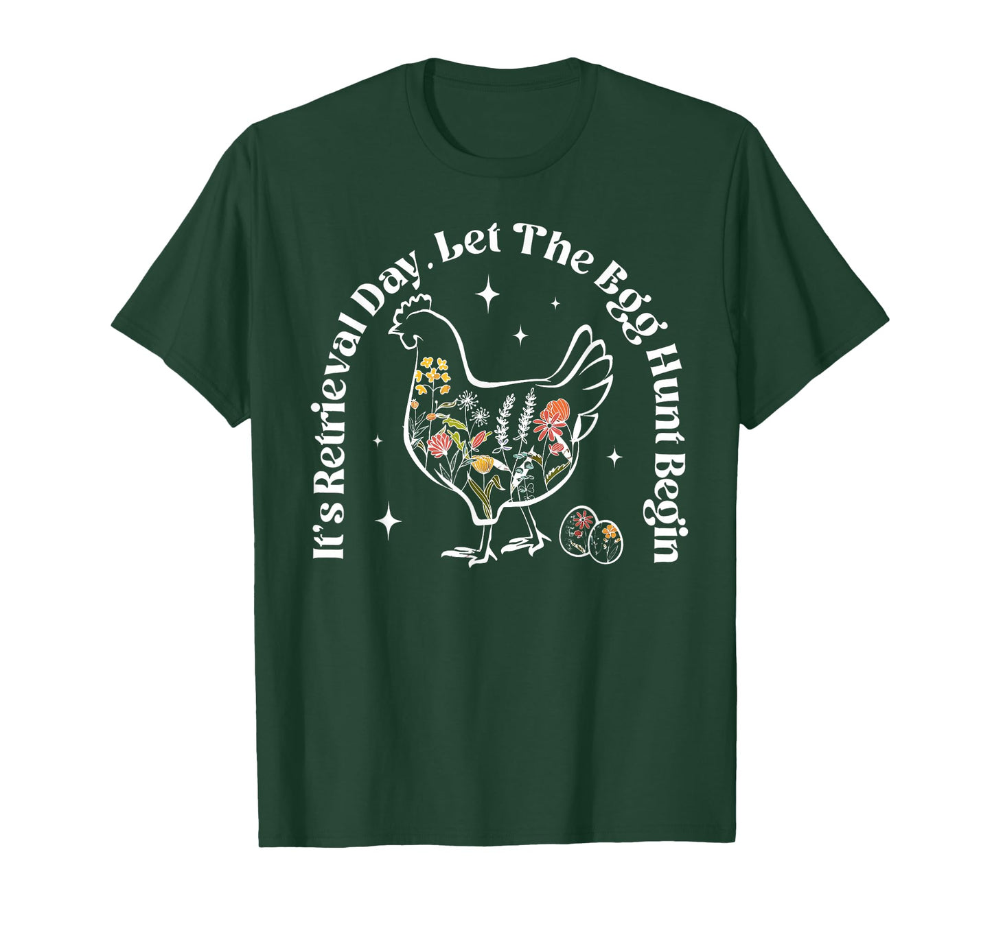 It's Retrieval Day Let The Egg Hunt Begin Chicken IVF Mama T-Shirt