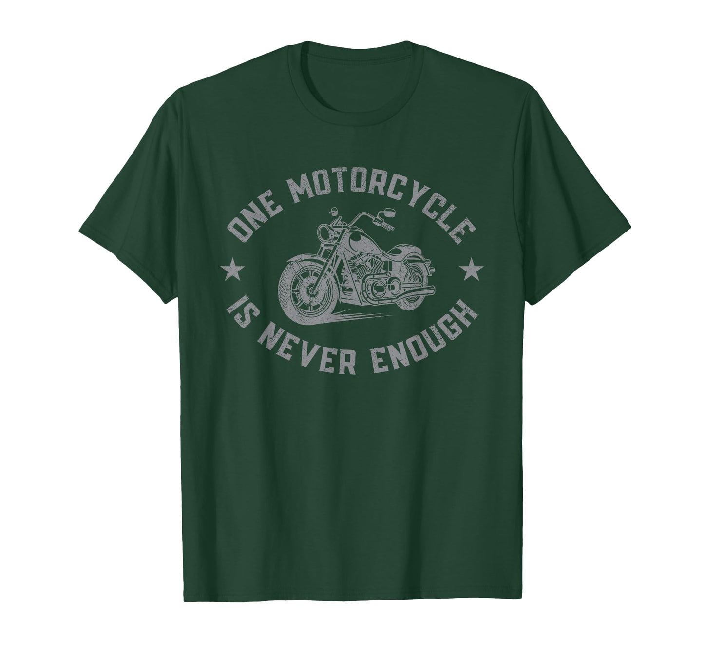 One Motorcycle is Never Enough Funny Biker Riding Lover Cool T-Shirt