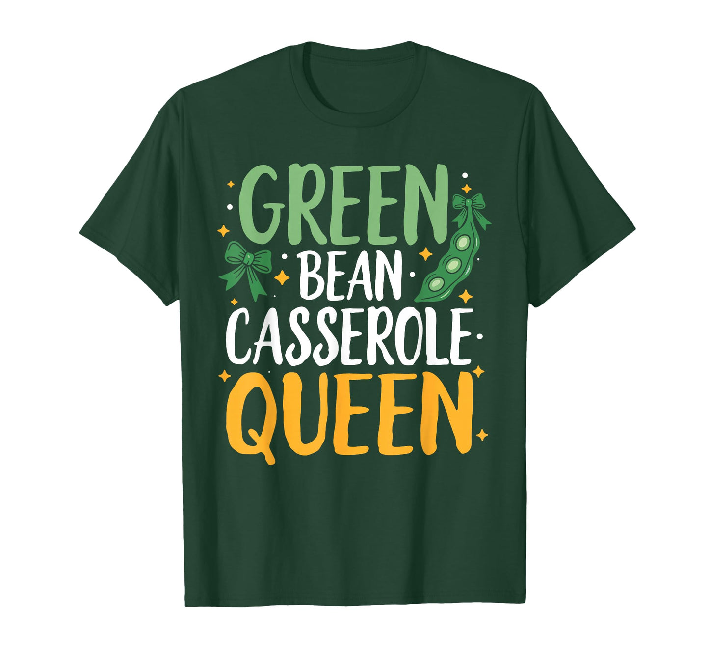 Green Bean Casserole Queen Kitchen Funny Thanksgiving Dinner T-Shirt