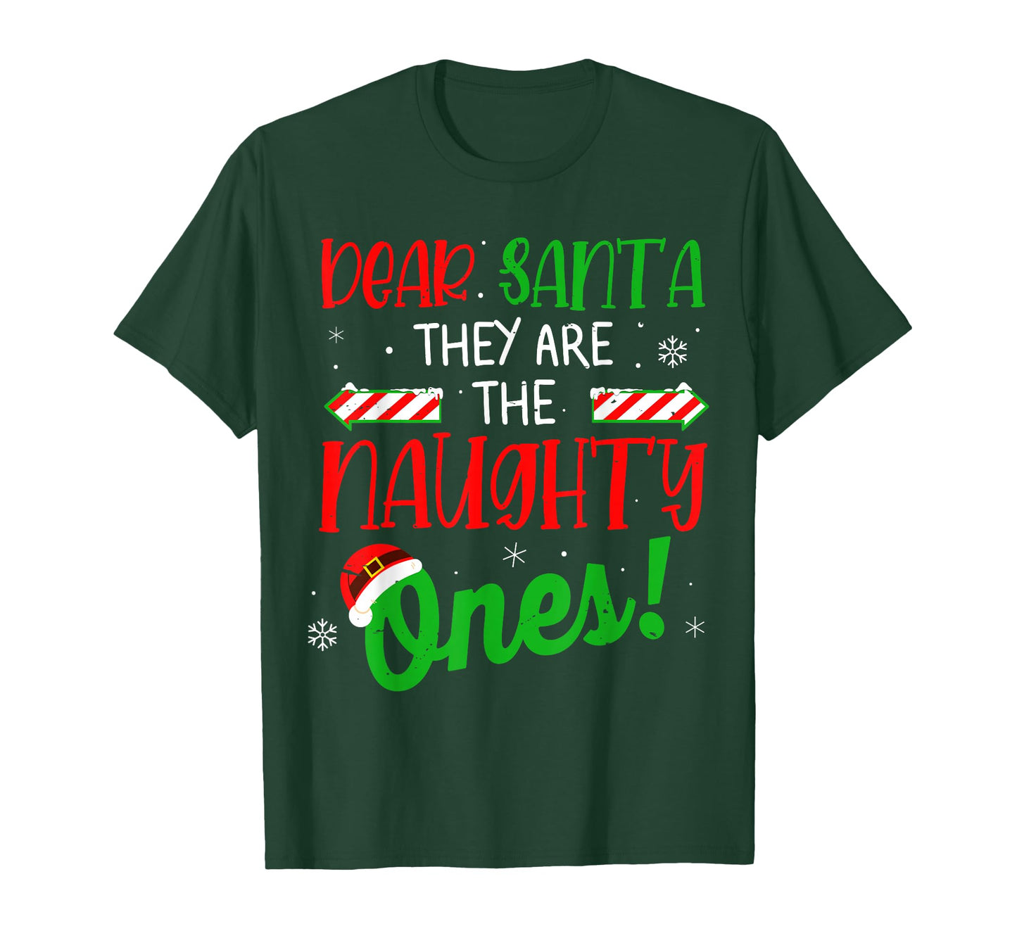 Dear Santa They Naughty Ones for Men Women Kids Christmas T-Shirt