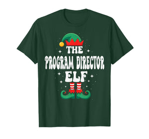 The Program Director Elf Funny Christmas Matching Family T-Shirt
