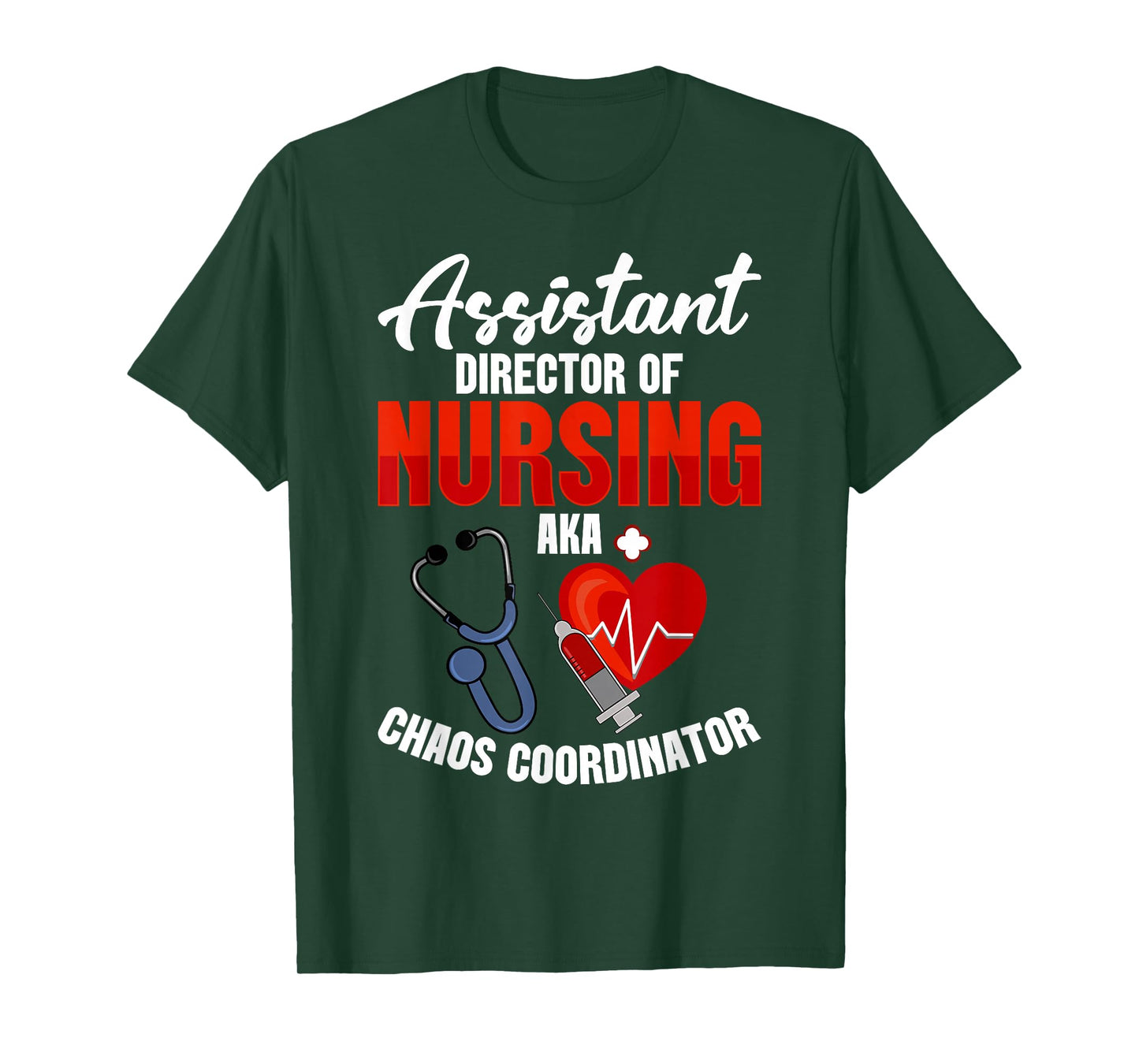 Assistant Director of Nursing ADON Nurse Aka Chaos ADON T-Shirt