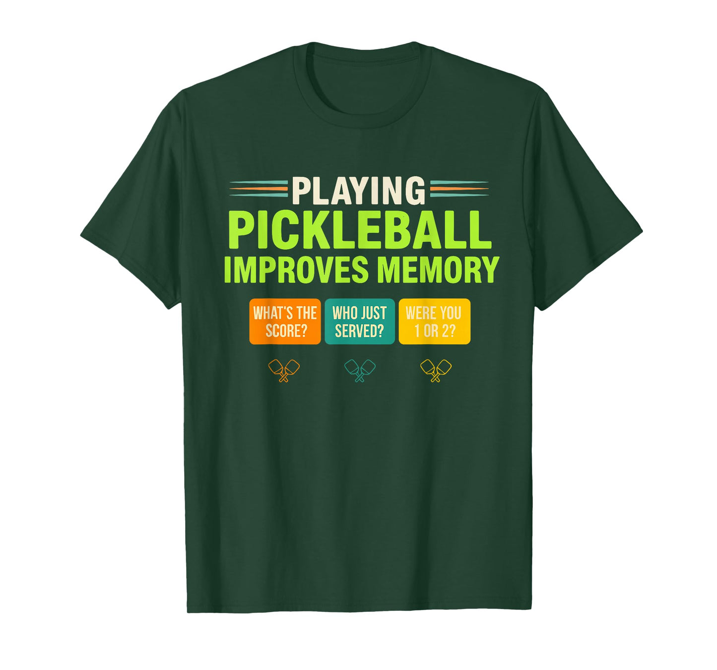 Playing Pickleball Improves Memory Player for Men Women Tee T-Shirt
