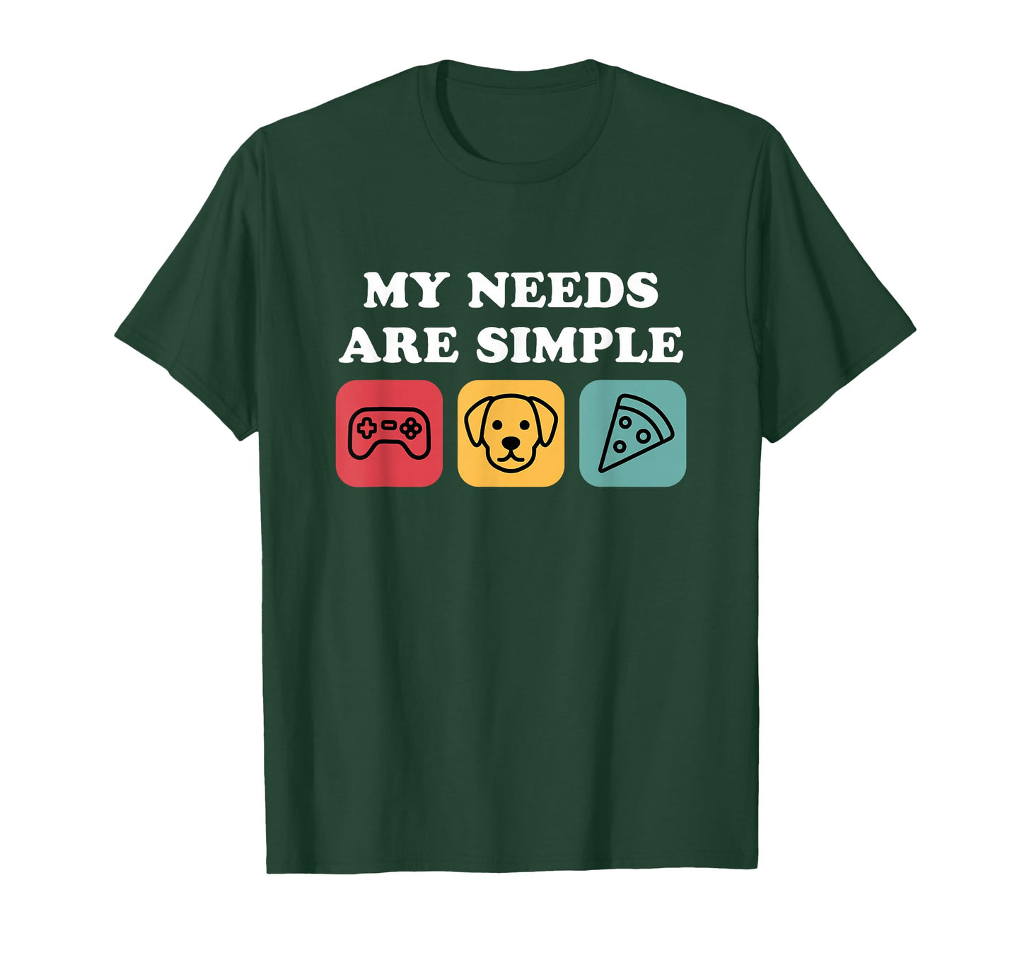 Dogs Gaming and Pizza My Needs are Simple Funny Dog Gamer T-Shirt