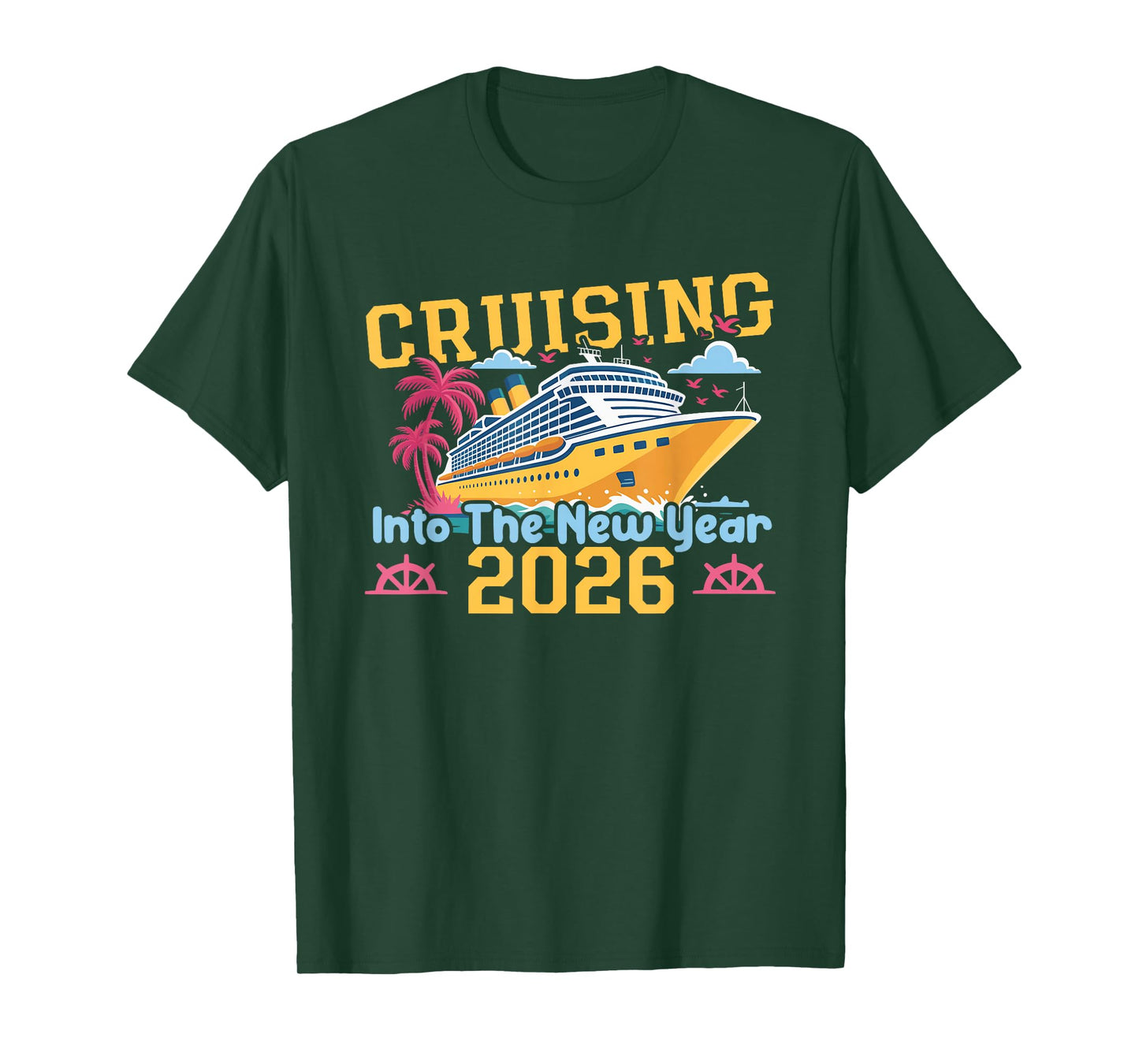 Cruising Into The New Year 2026 Family Trips T-Shirt