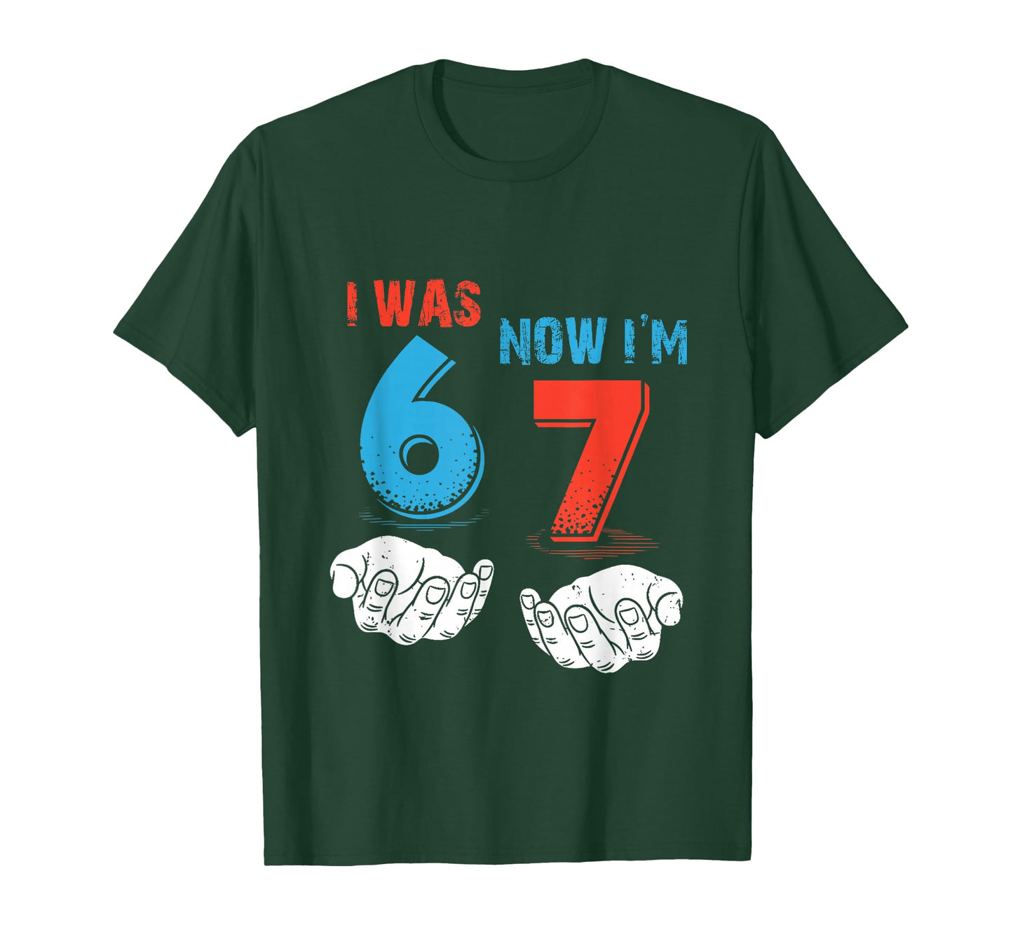 7 Year Old Birthday I was 6 Now I'm 7 67 Funny for Kids T-Shirt