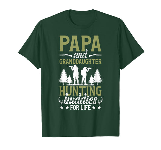 Papa and Granddaughter Hunting Buddies for Life T-Shirt