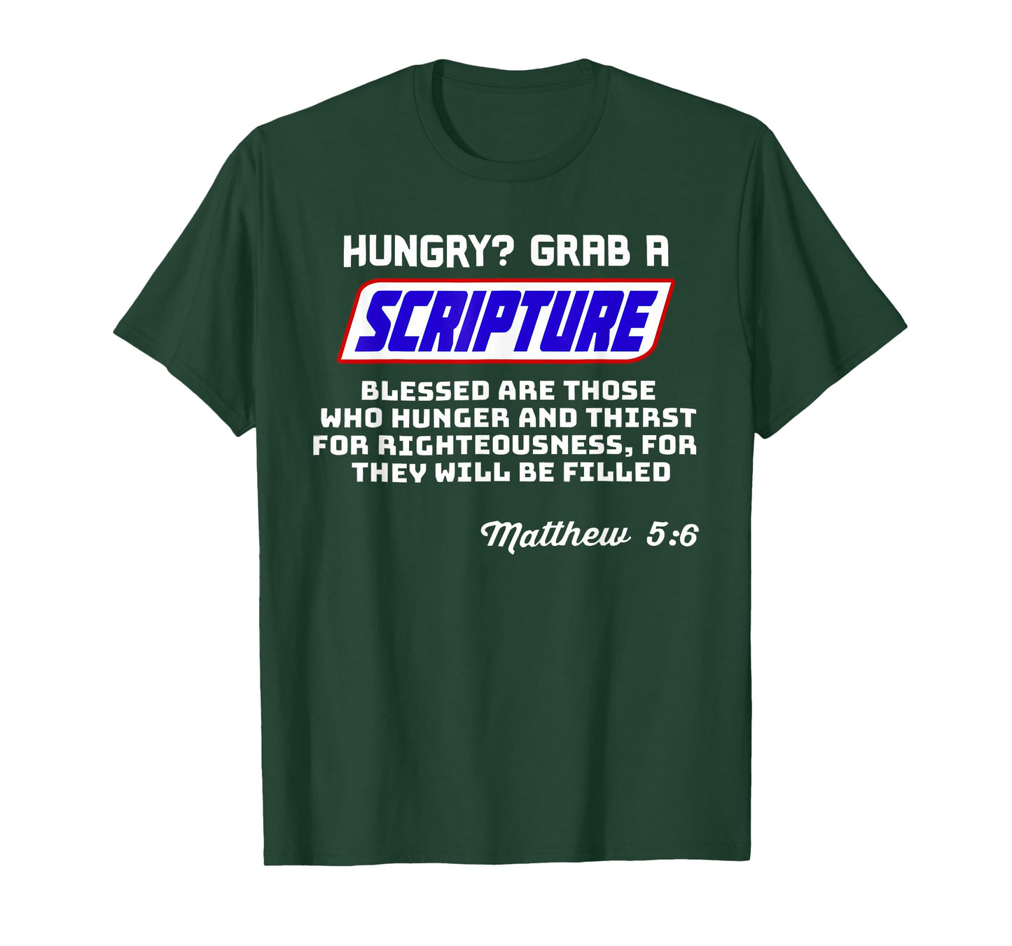 Hungry Grab A Scripture Funny Christian Matthew 5:6 Faith T-Shirt